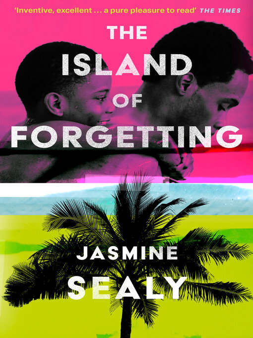 Title details for The Island of Forgetting by Jasmine Sealy - Available